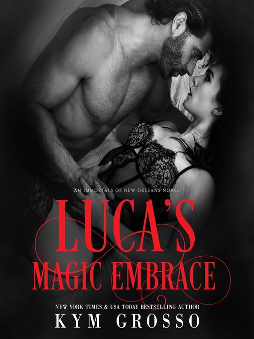 Title details for Luca's Magic Embrace by Kym Grosso - Wait list
